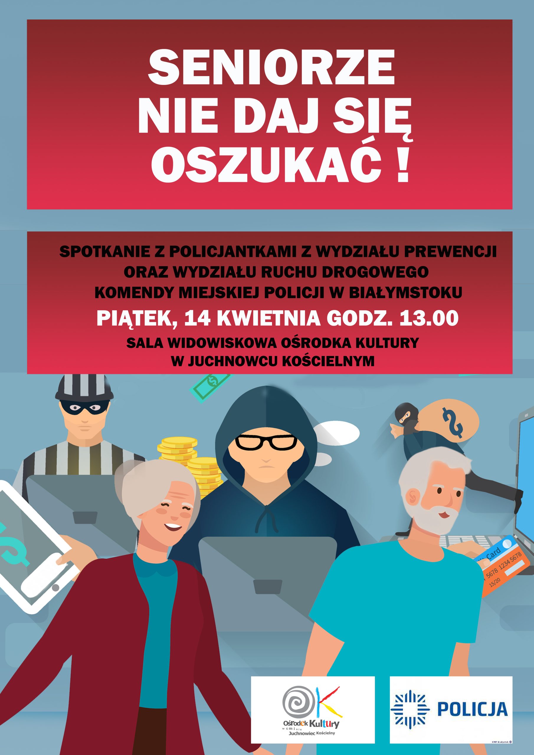 Na zdjęciu plakat spotkania "Seniorze nie daj się oszukać"