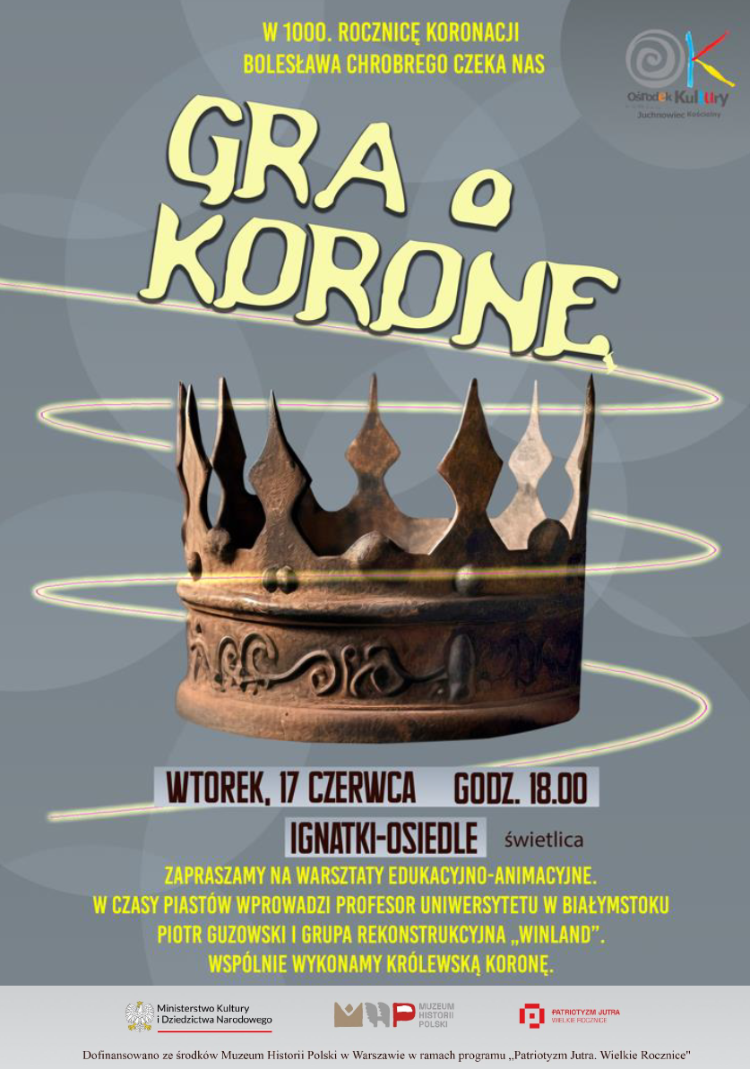 Na zdjęciu plakat spotkania w ramach projektu "Gra o Koronę"
