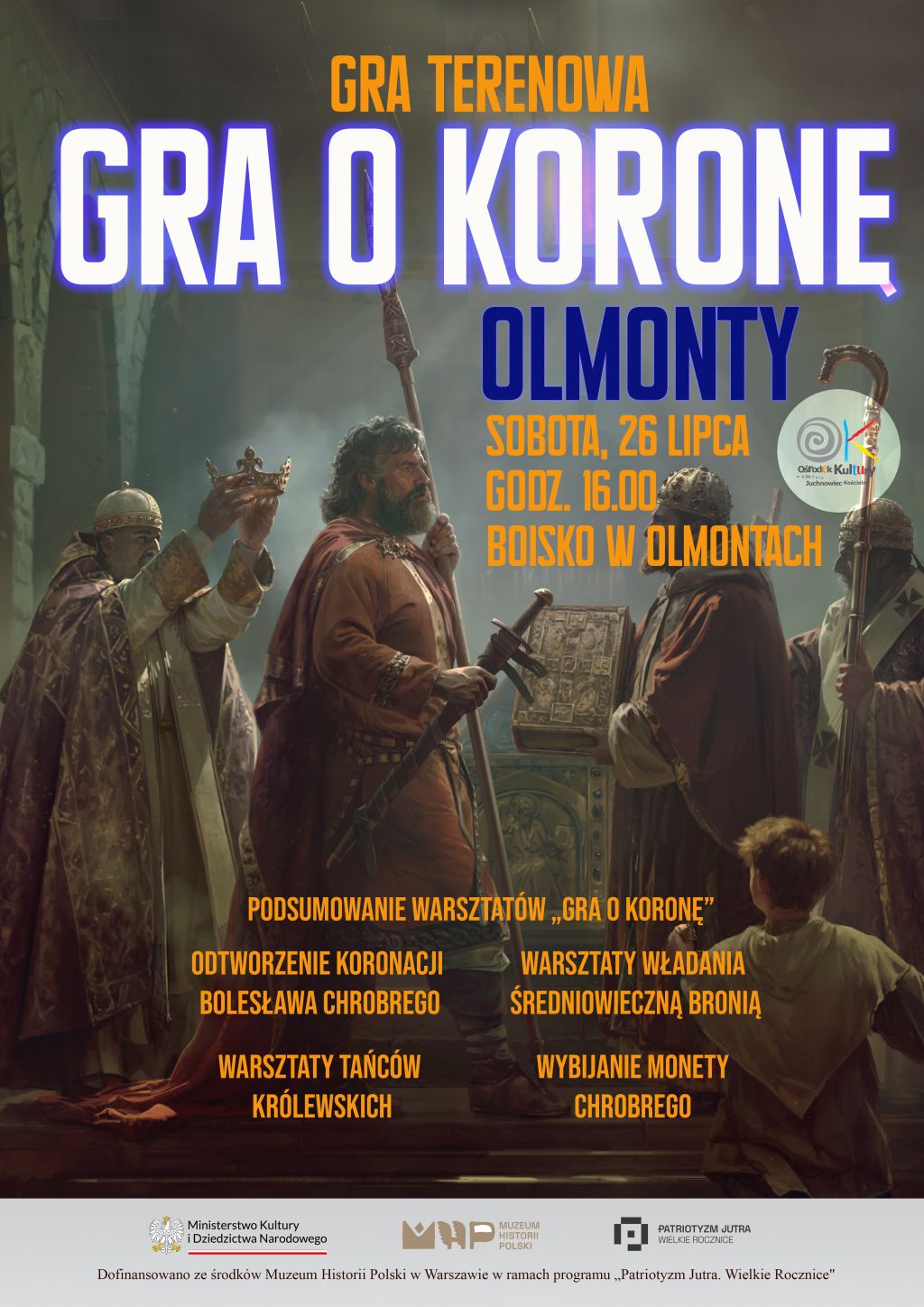 Na zdjęciu oficjalny plakat wydarzenia w Olmontach w ramach projektu "Gra o Koronę"