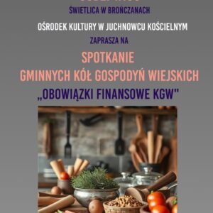 Na zdjęciu plakat spotkania KGW