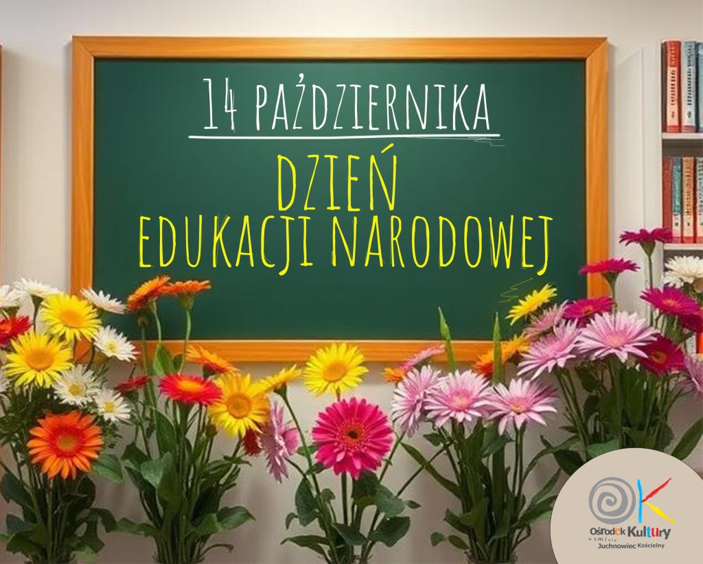 Na zdjęciu plakat Dnia Edukacji Narodowej