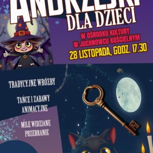 Na zdjęciu plakat imprezy andrzejkowej dla dzieci