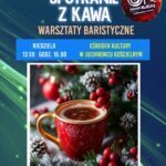 Na zdjęciu plakat warsztatów „Świąteczne spotkanie z kawą”