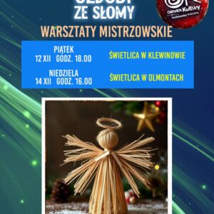 Na zdjęciu plakat warsztatów "Świąteczne ozdoby ze słomy"