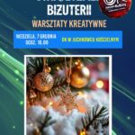 Na zdjęciu plakat warsztatów "Magia świątecznej biżuterii"
