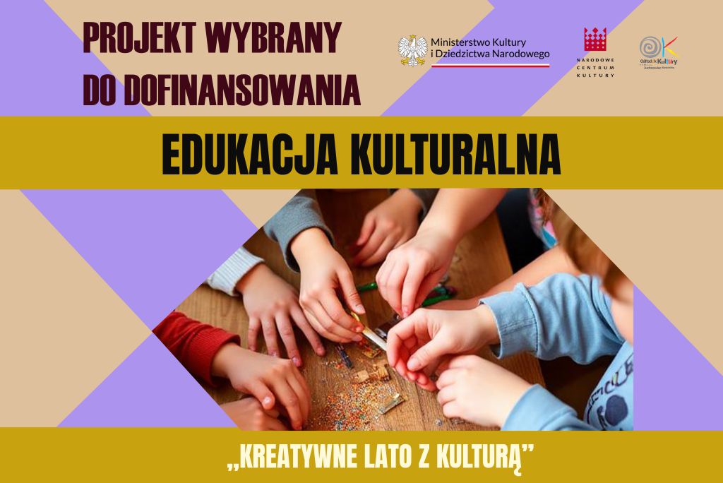 Na zdjęciu informacja o dofinansowaniu w ramach programu "Edukacja kulturalna 2026"