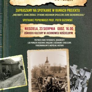 Na zdjęciu plakat spotkania w Juchnowcu